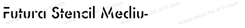 Futura Stencil Mediu字体转换